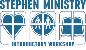 Stephen Ministry Introductory Workshops